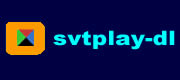 svtplay-dl - Update June 20, 2024

